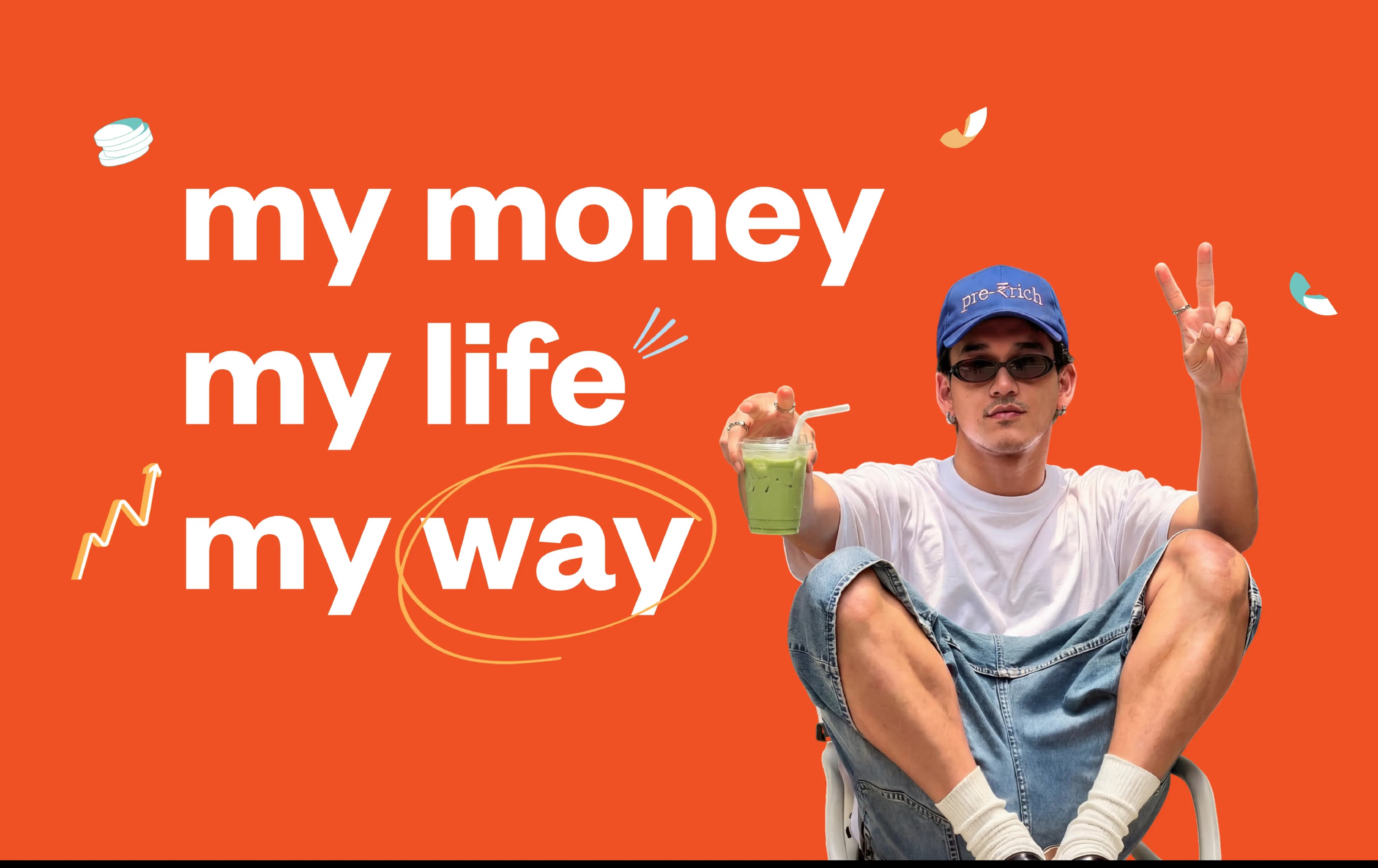 My money my life my way